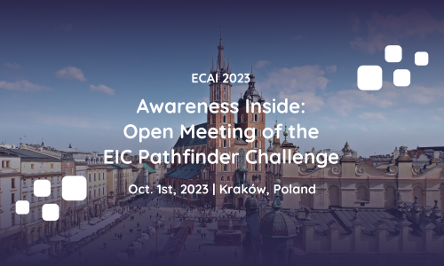 First open meeting of the portfolio of projects funded by the EIC Pathfinder Challenge “Awareness Inside“