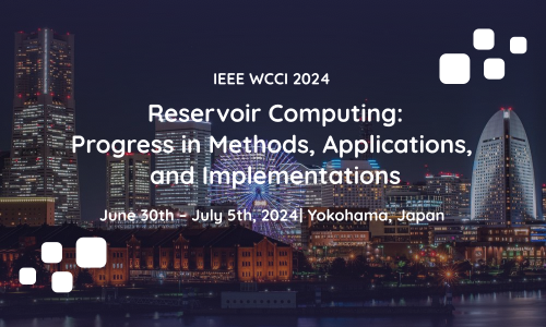 Special session “Reservoir Computing: Progress in Methods, Applications, and Implementations”